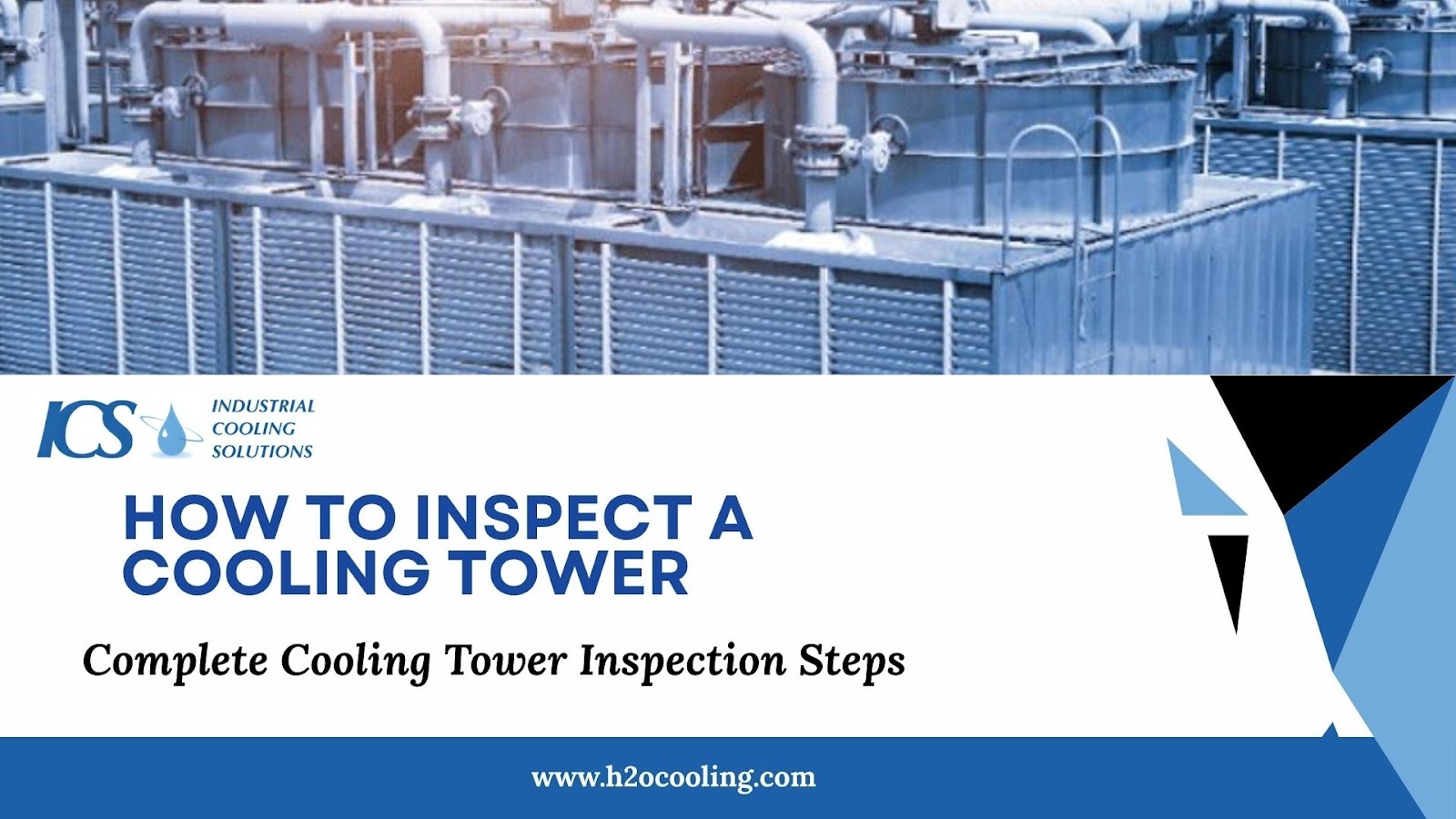 "ICS title card ""How to Inspect a Cooling Tower — Complete Cooling Tower Inspection Steps"" over a distribution deck photograph"