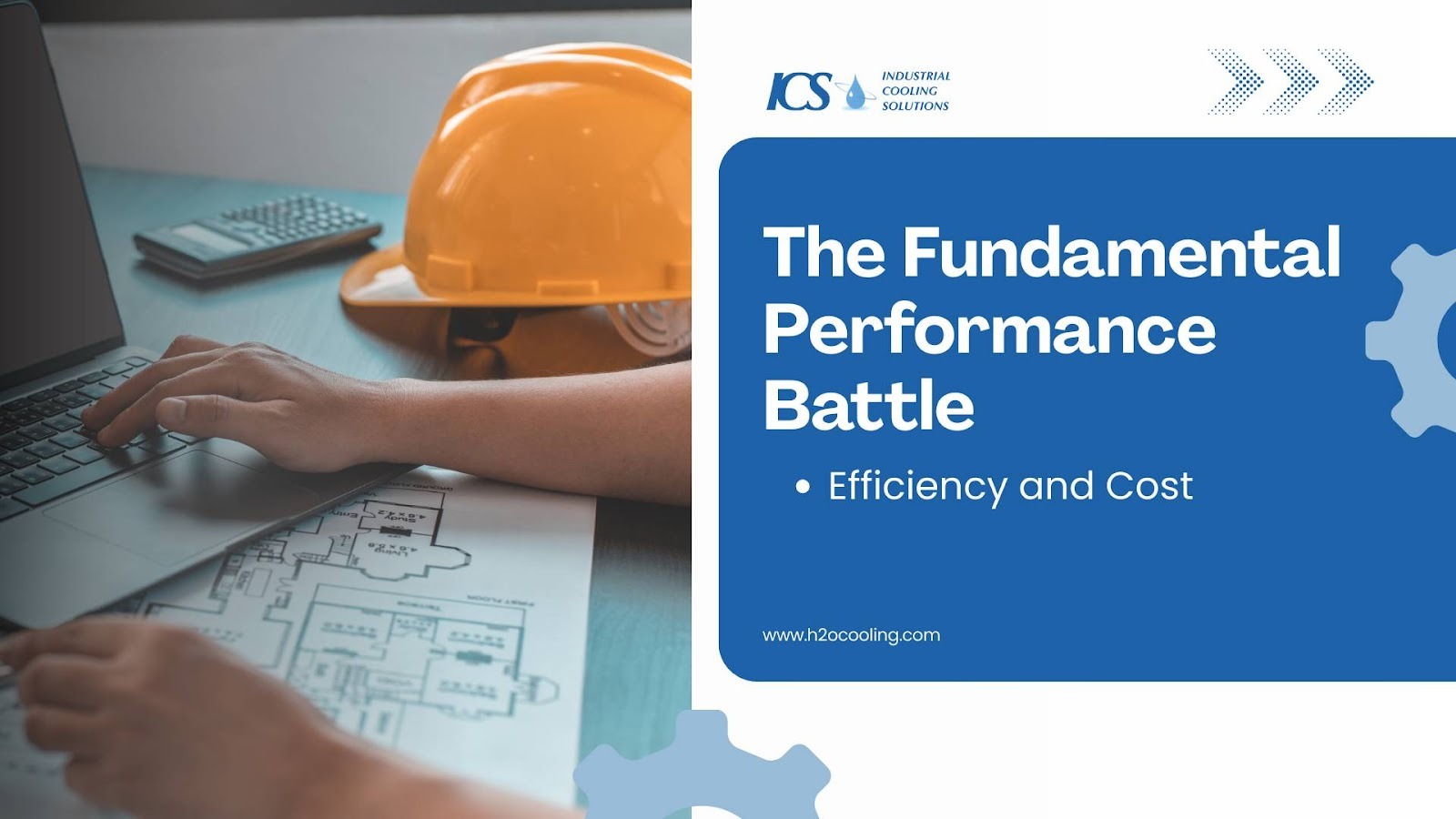 "ICS card ""The Fundamental Performance Battle — Efficiency and Cost"" with a hard hat on an engineering drawing"