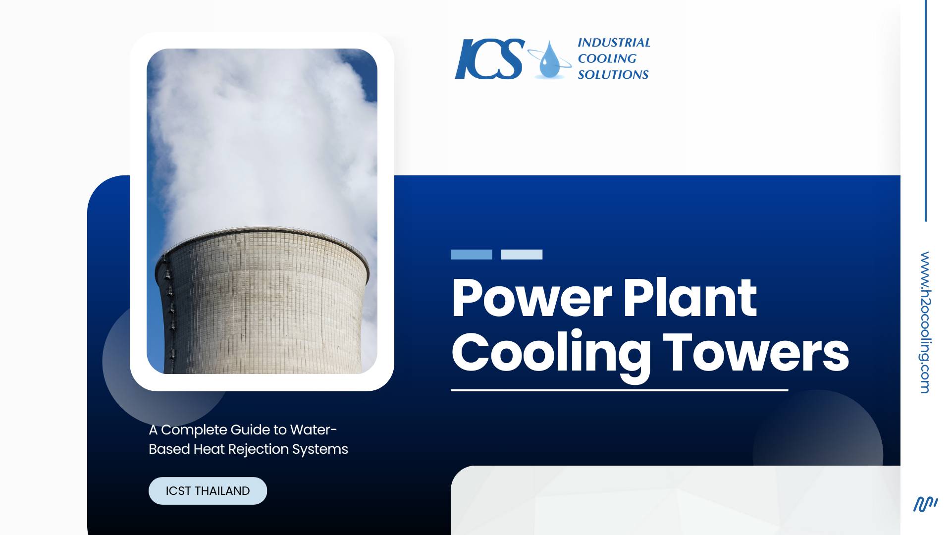 "ICS title card ""Power Plant Cooling Towers — A Complete Guide to Water-Based Heat Rejection Systems"" with a natural-draft tower photograph"