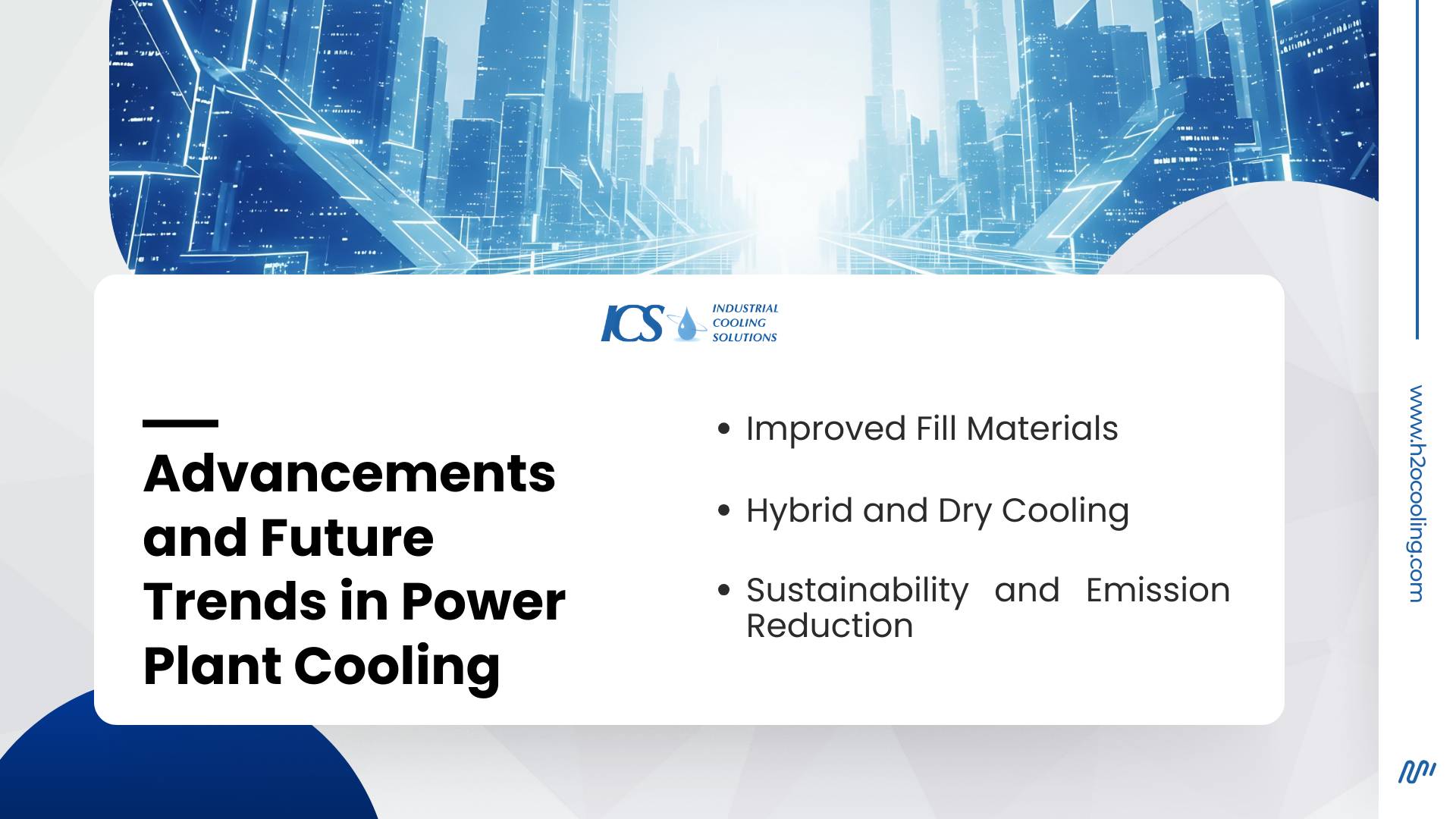 "ICS card ""Advancements and Future Trends in Power Plant Cooling"" listing improved fill materials, hybrid and dry cooling and emission reduction"