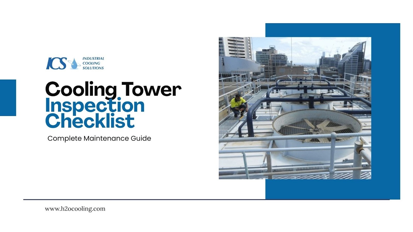 "ICS title card ""Cooling Tower Inspection Checklist — Complete Maintenance Guide"" with a rooftop inspection photograph"