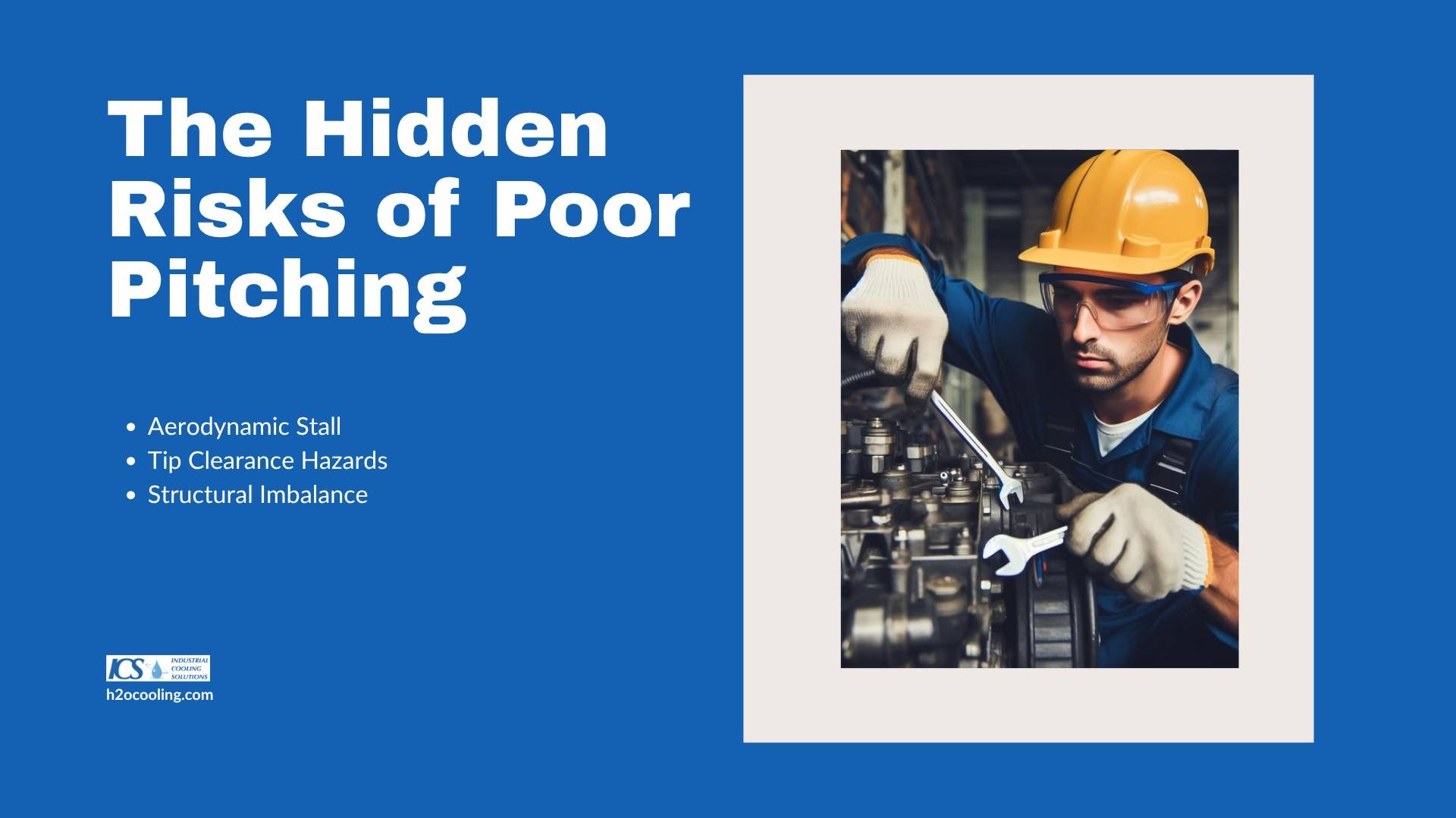 "Card ""The Hidden Risks of Poor Pitching"" listing aerodynamic stall, tip clearance hazards and structural imbalance, with a technician at work"