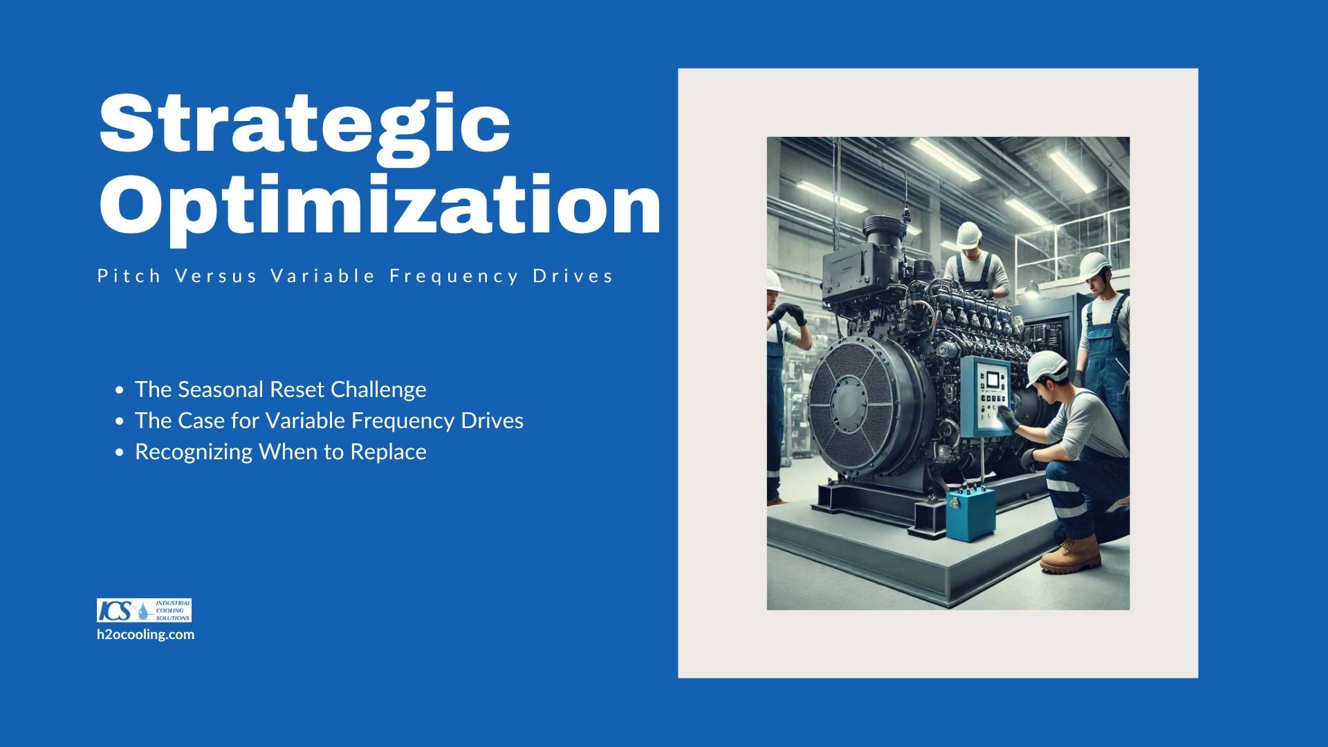 "Card ""Strategic Optimization — Pitch Versus Variable Frequency Drives"" over a machinery-hall illustration"